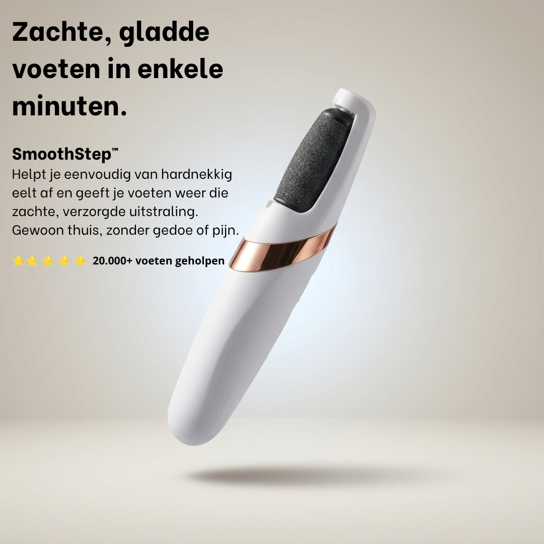 SmoothStep™ – Gladde voeten in slechts enkele minuten